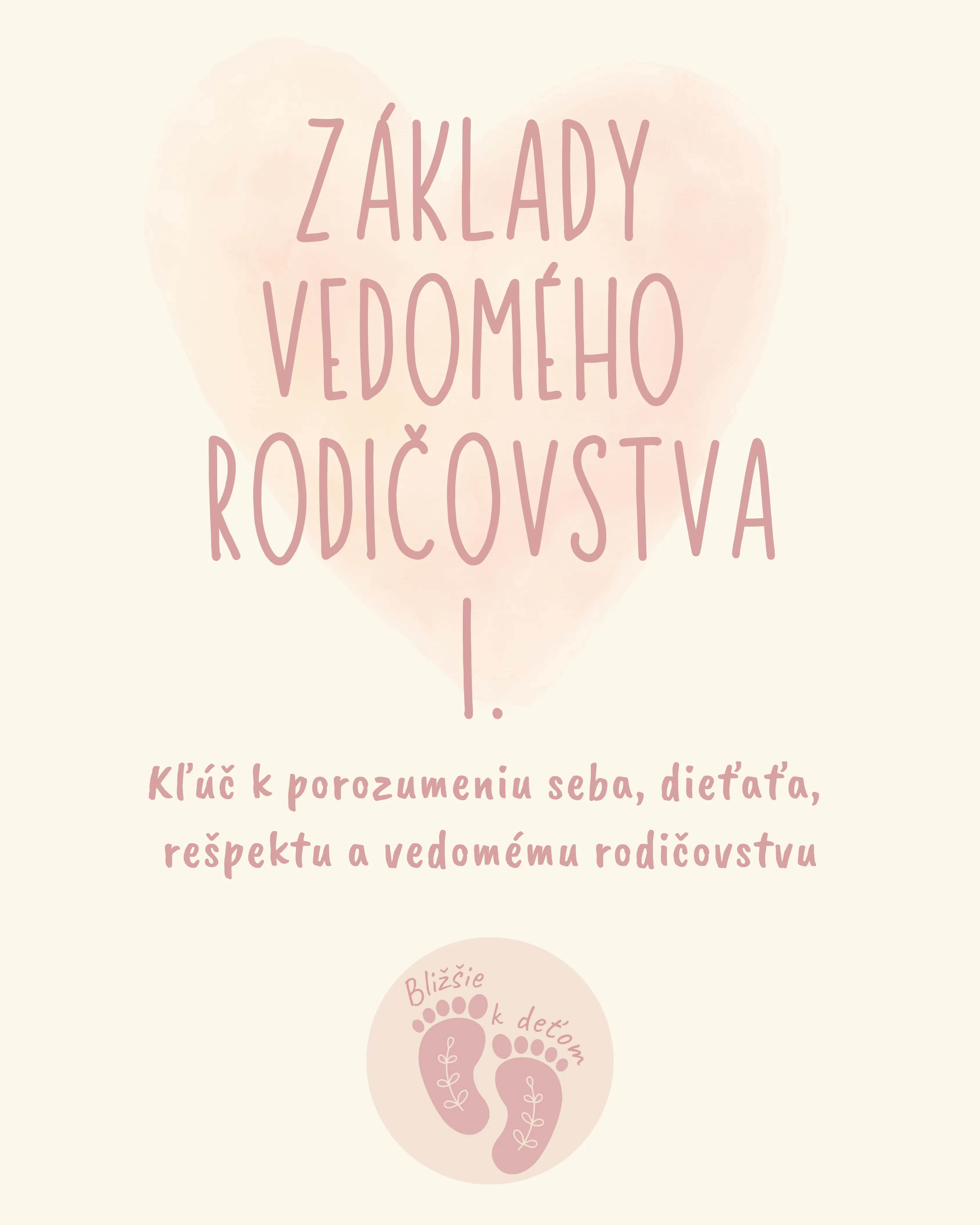 Základy vedomého rodičovstva I.